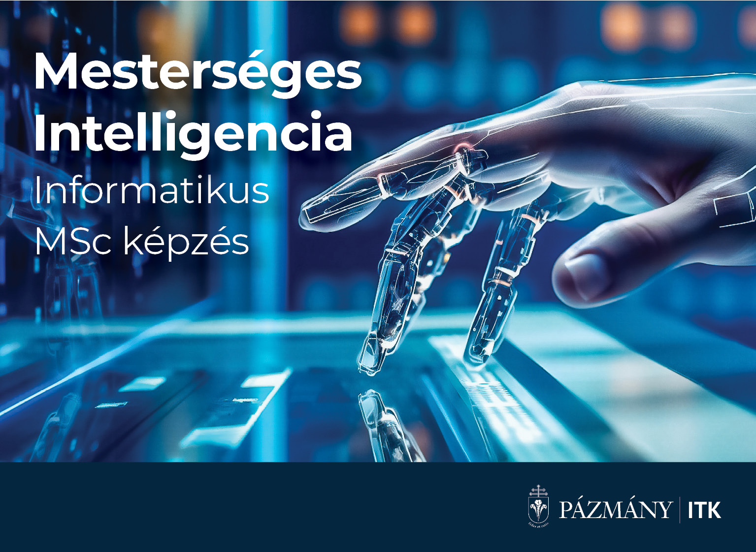 Új mesterképzés indul a Pázmány ITK-n - Mesterséges Intelligencia Informatikus MSc